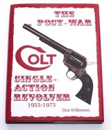 画像: THE POST WAR COLT SINGLE ACTION REVOLVER 1955-1975　Signed by Don Wilkerson