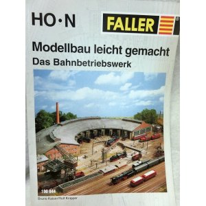 画像: FALLER　鉄道ヤード ジオラマ製作ガイド HO・N Modellbau leicht gemacht Das Bahnbetriebswerk 190844